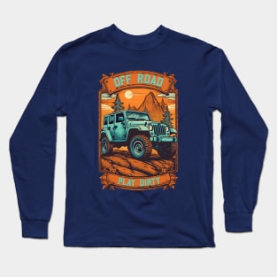 Off Road Play Dirty Long Sleeve T-Shirt